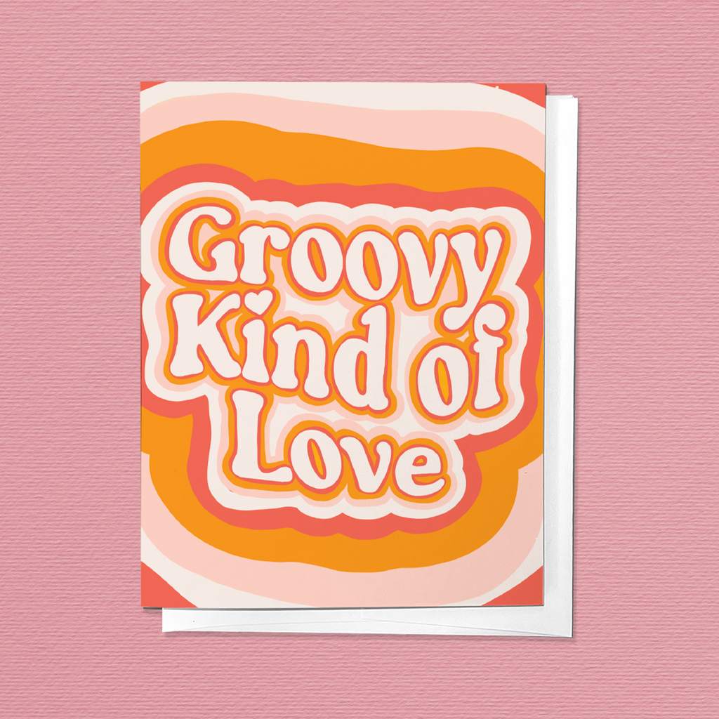 Image of greeting card with the phrase "Groovy Kind of Love"